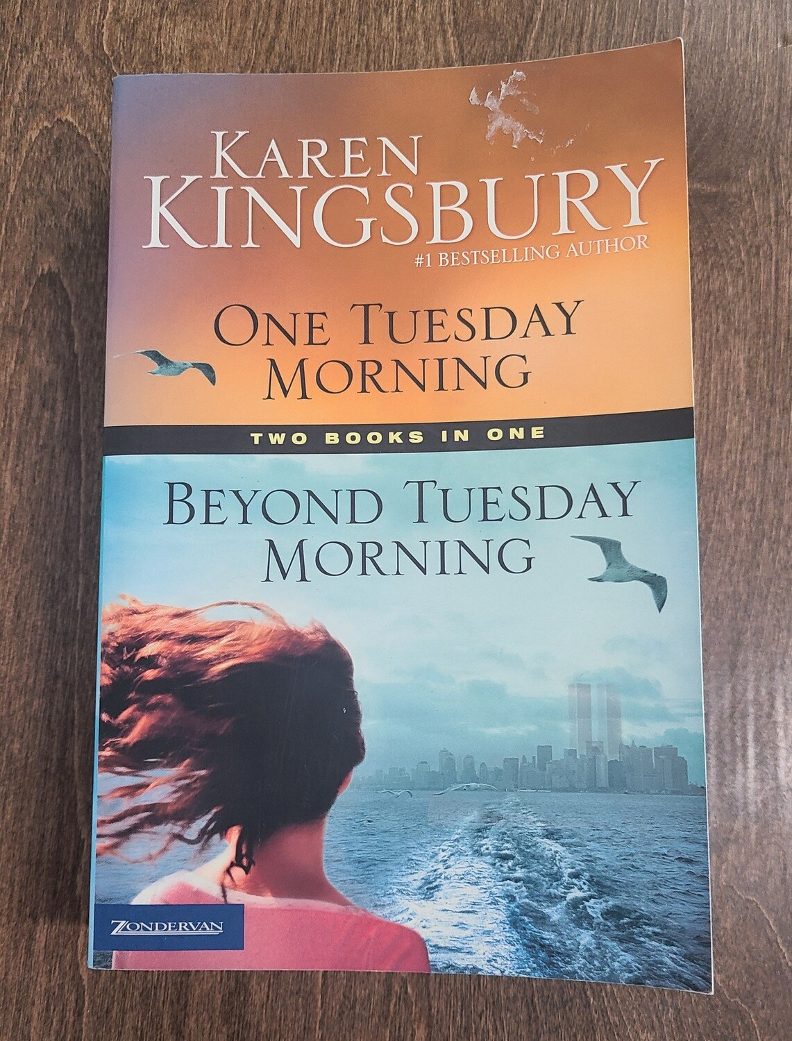 One Tuesday Morning and Beyond Tuesday Morning by Karen Kingsbury