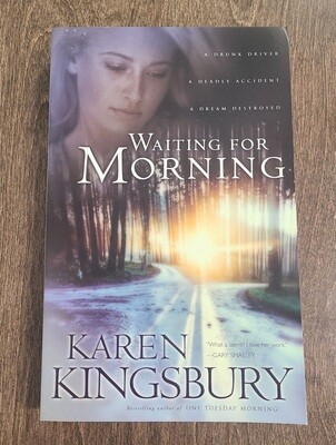 Waiting for Morning by Karen Kingsbury