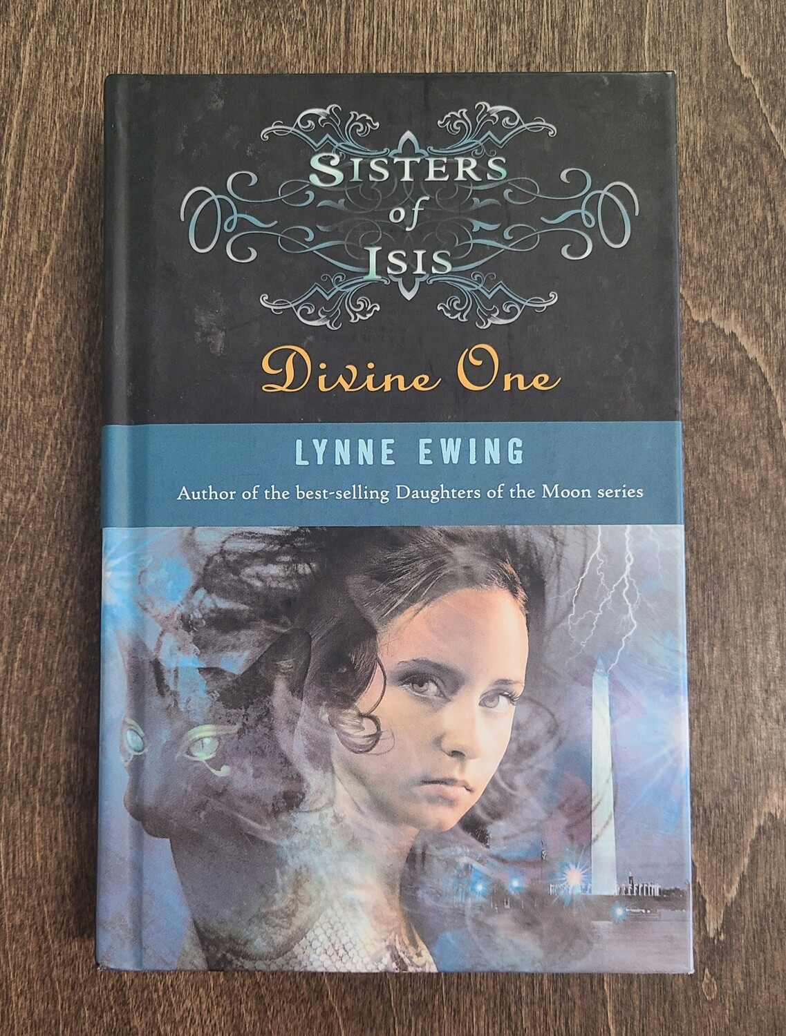 Sisters of Isis: Divine One by Lynne Ewing