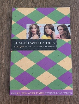 Sealed with a Diss by Lisi Harrison