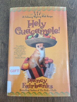 Holy Guacamole! by Nancy Fairbanks