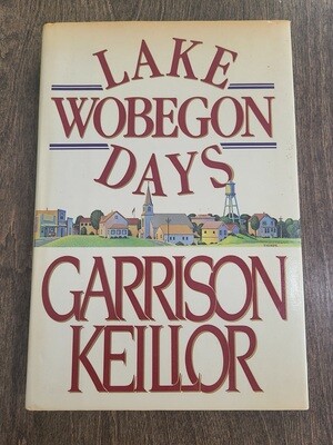 Lake Wobegon Days by Garrison Keillor - Hardback