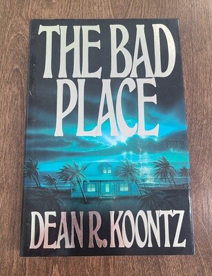 The Bad Place by Dean R. Koontz