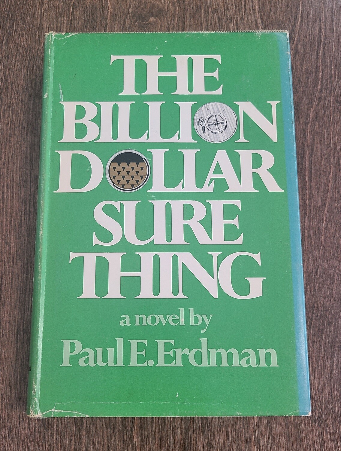 The Billion Dollar Sure Thing by Paul E. Erdman