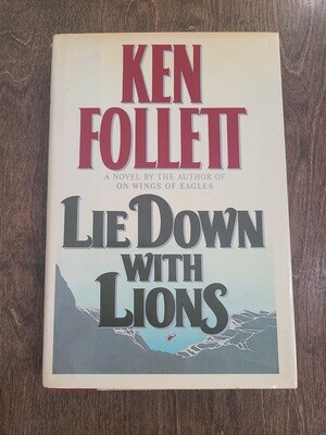 Lie Down with Lions by Ken Follett - Hardback