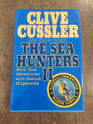 The Sea Hunters II by Clive Cussler and Craig Dirgo
