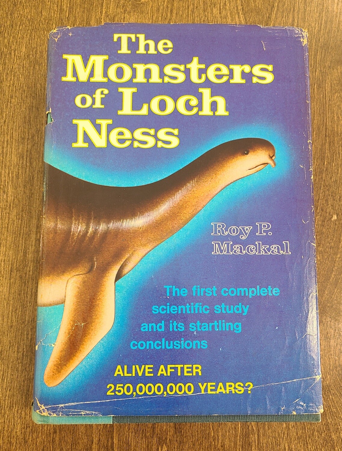 The Monsters of Loch Ness by Roy P. Mackal