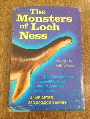 The Monsters of Loch Ness by Roy P. Mackal