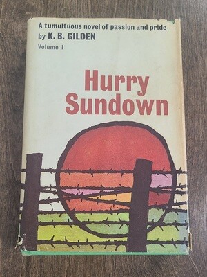 Hurry Sundown - Vol. 1 by K. B. Gilden