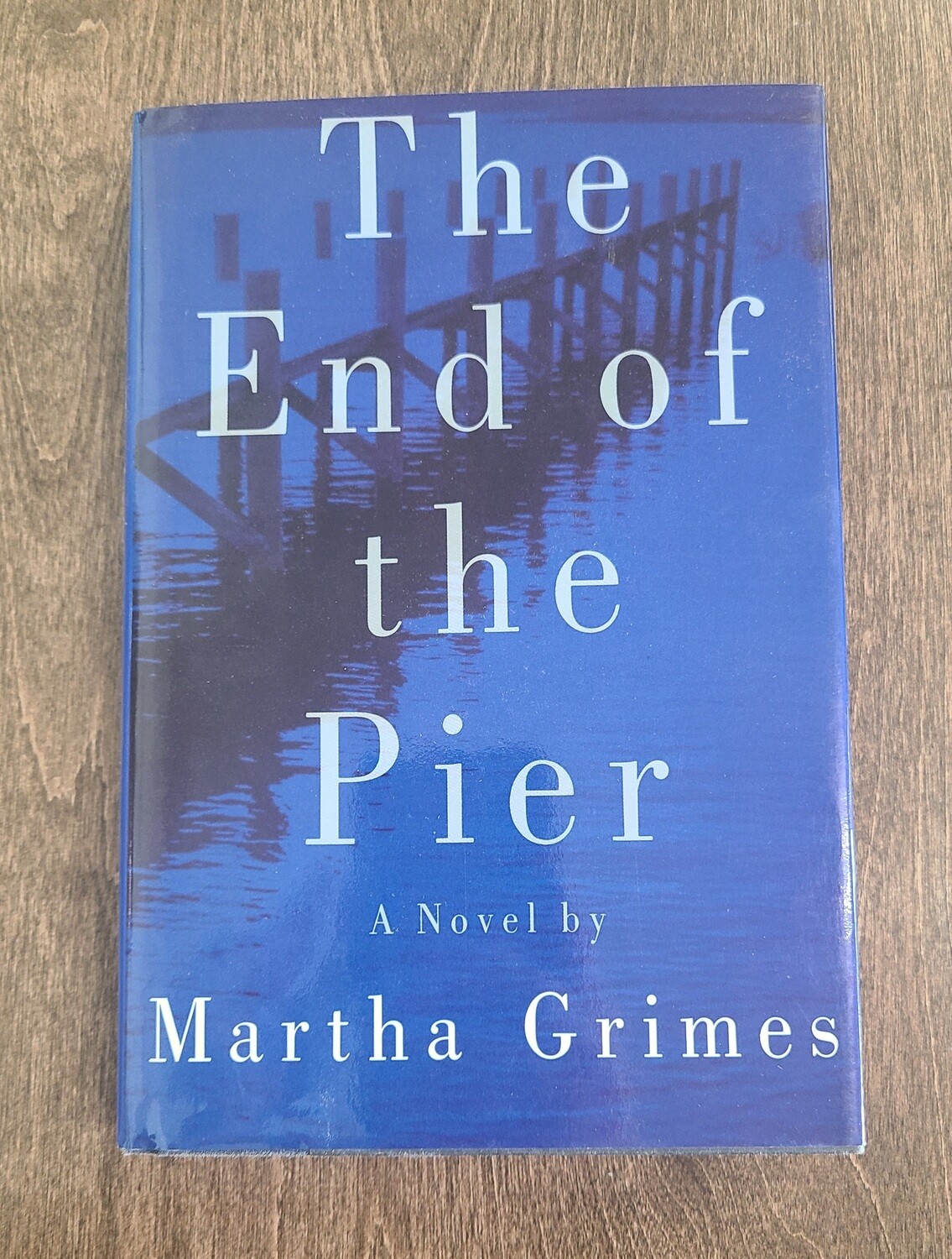 The End of the Pier by Martha Grimes