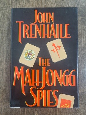 The Mah-Jongg Spies by John Trenhaile