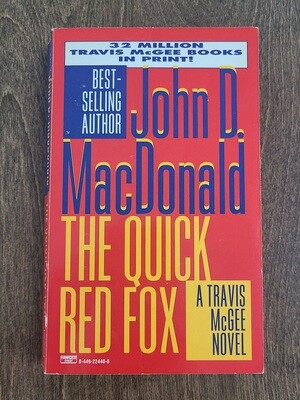 The Quick Red Fox by John D. MacDonald