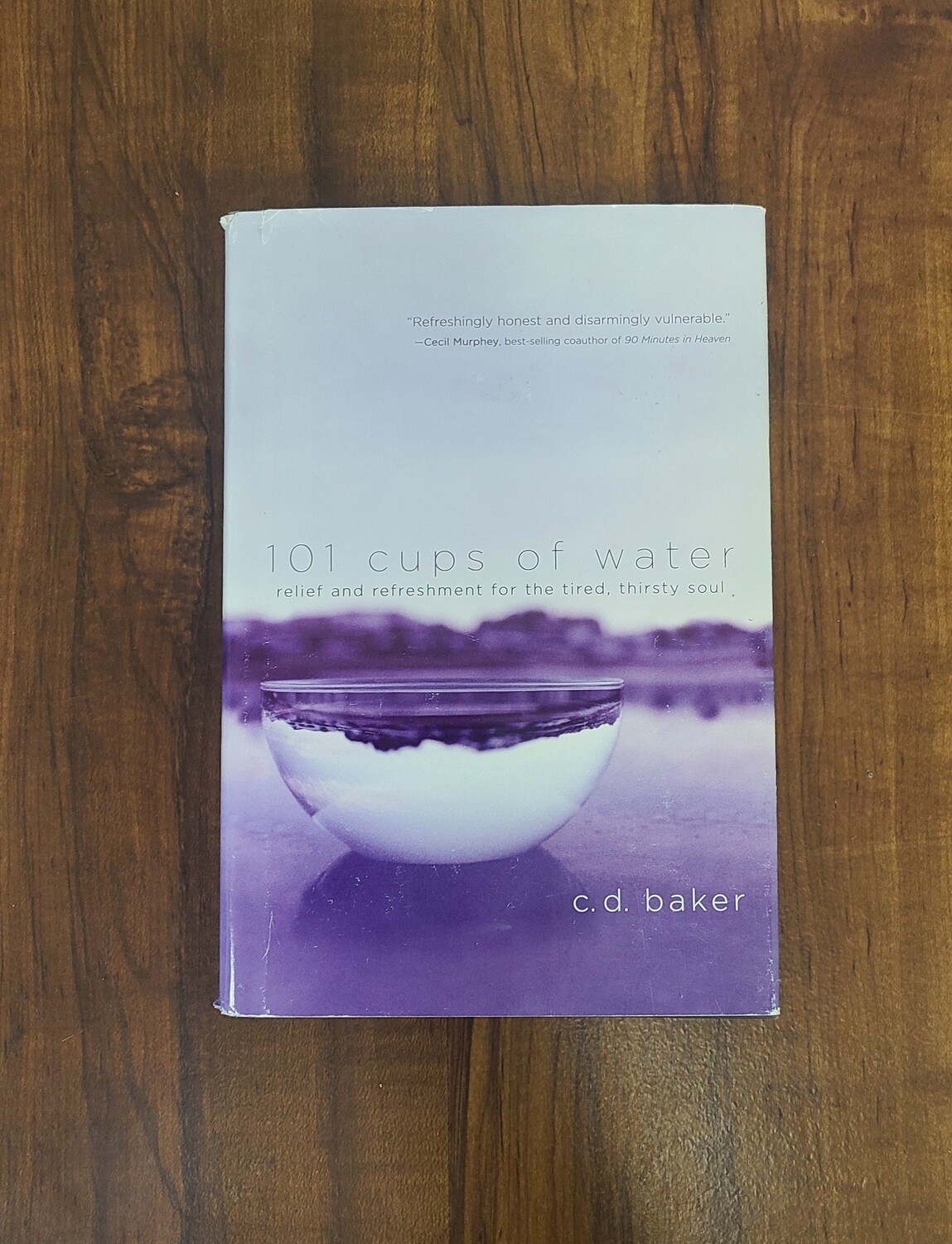 101 cups of water by C. D. Baker