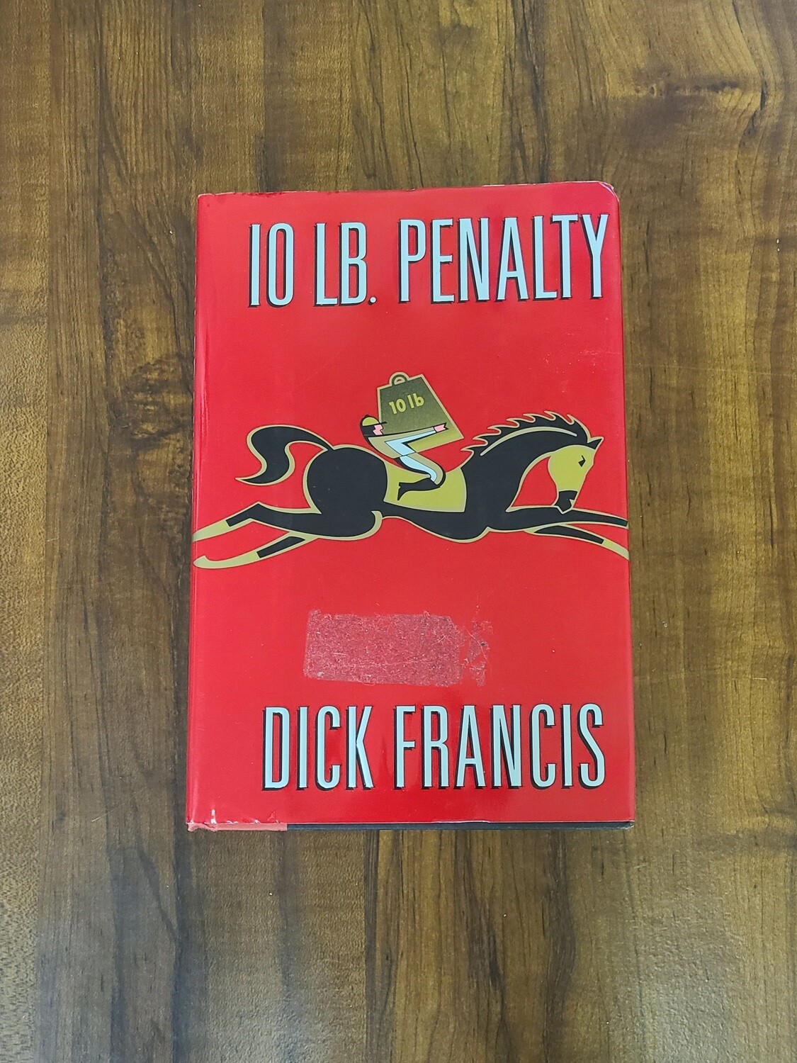 10 LB. Penalty by Dick Francis