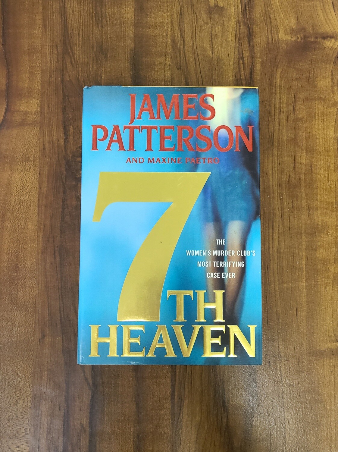 7th Heaven by James Patterson and Maxine Paetro - Hardback