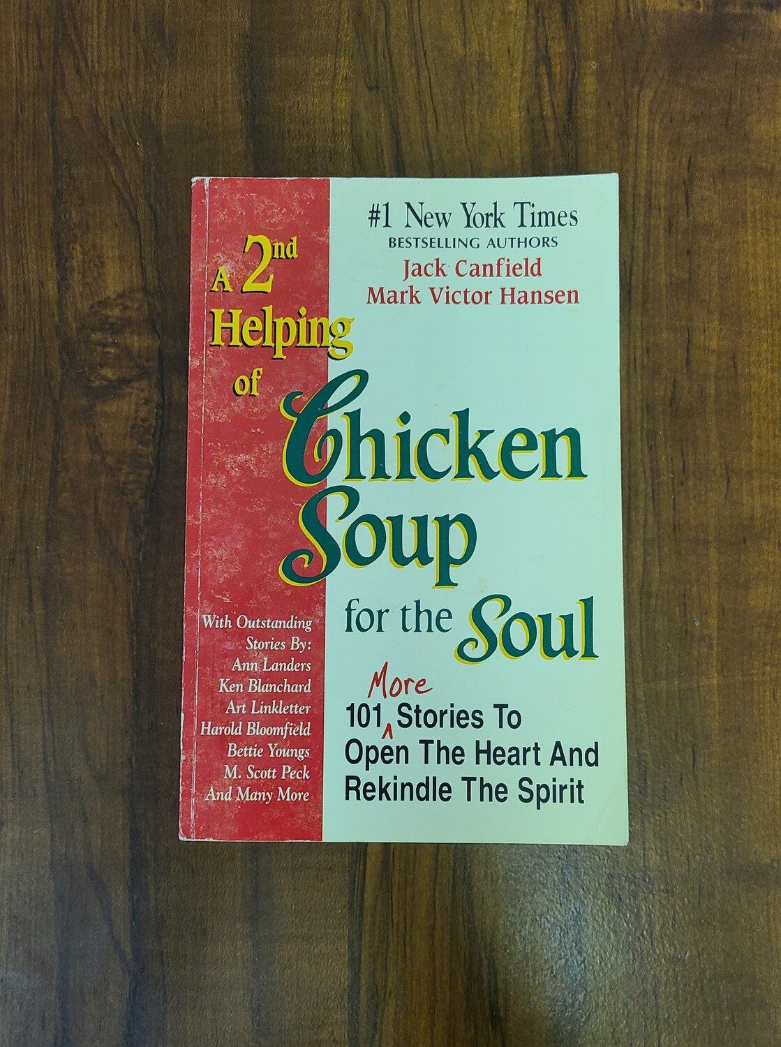 A 2nd Helping of Chicken Soup for the Soul by Jack Canfield and Mark Victor Hansen - Paperback