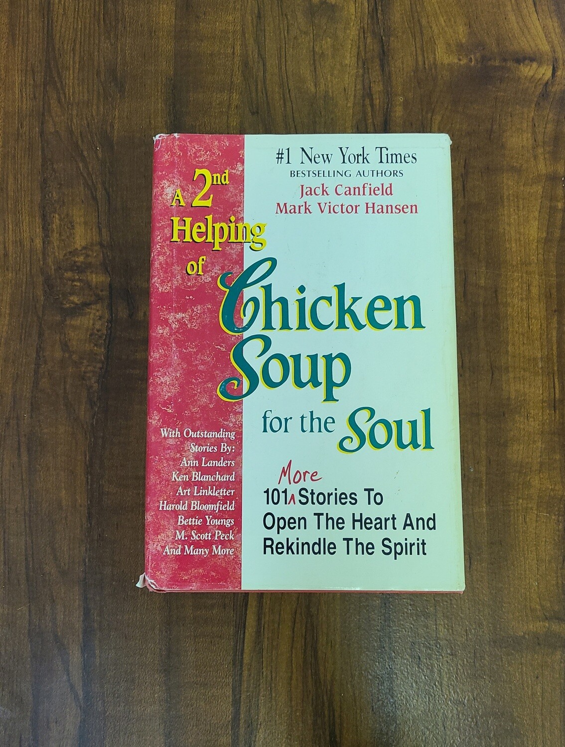 A 2nd Helping of Chicken Soup for the Soul by Jack Canfield and Mark Victor Hansen - Hardback