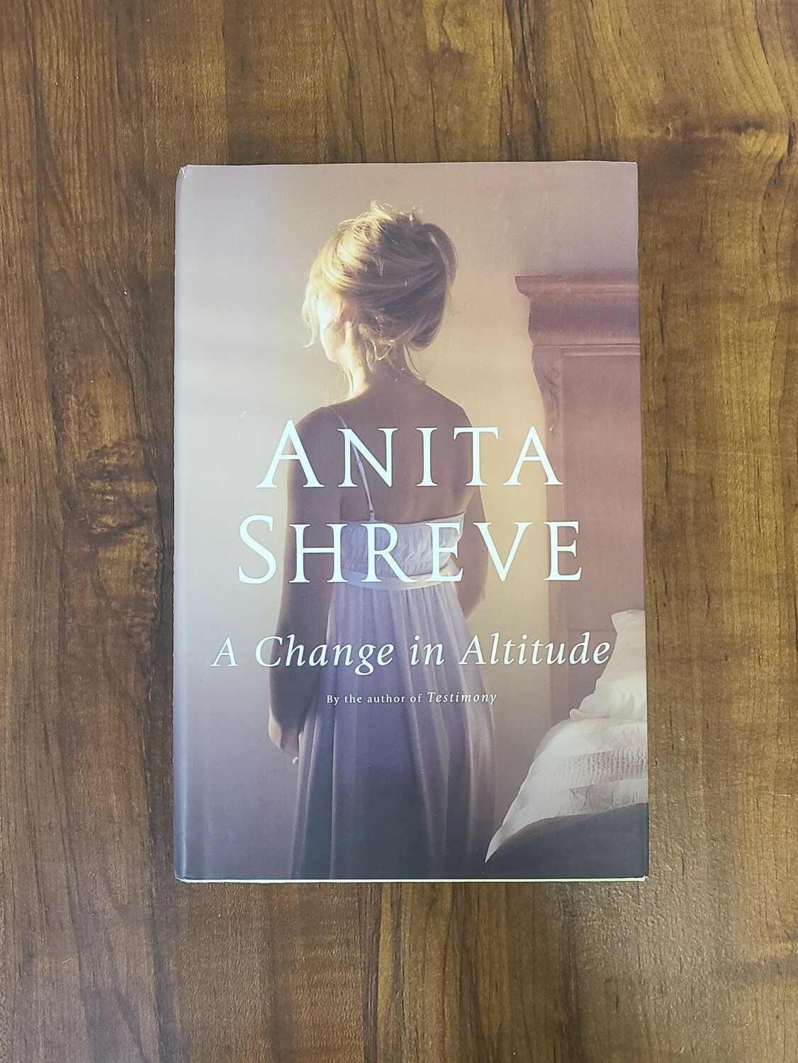 A Change in Altitude by Anita Shreve - Hardback