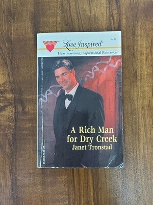 A Rich Man for Dry Creek by Janet Tronstad