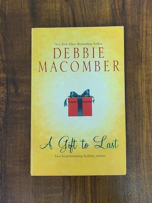 A Gift to Last by Debbie Macomber