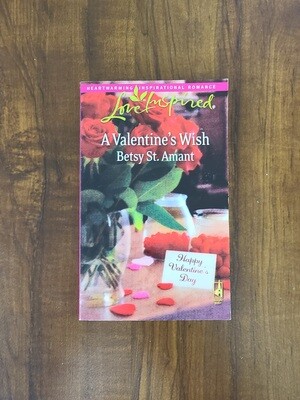 A Valentine&#39;s Wish by Betsy St. Amant