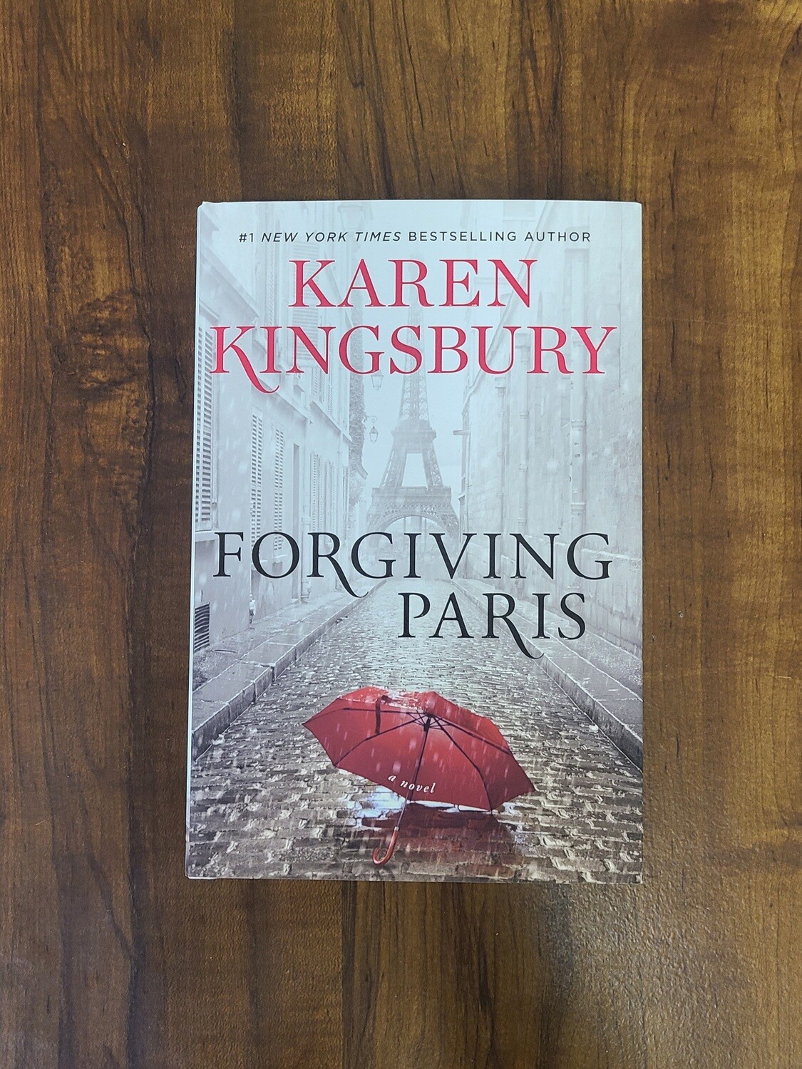 Forgiving Paris by Karen Kingsbury