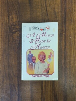 A Match Made in Heaven by Kathleen Yapp