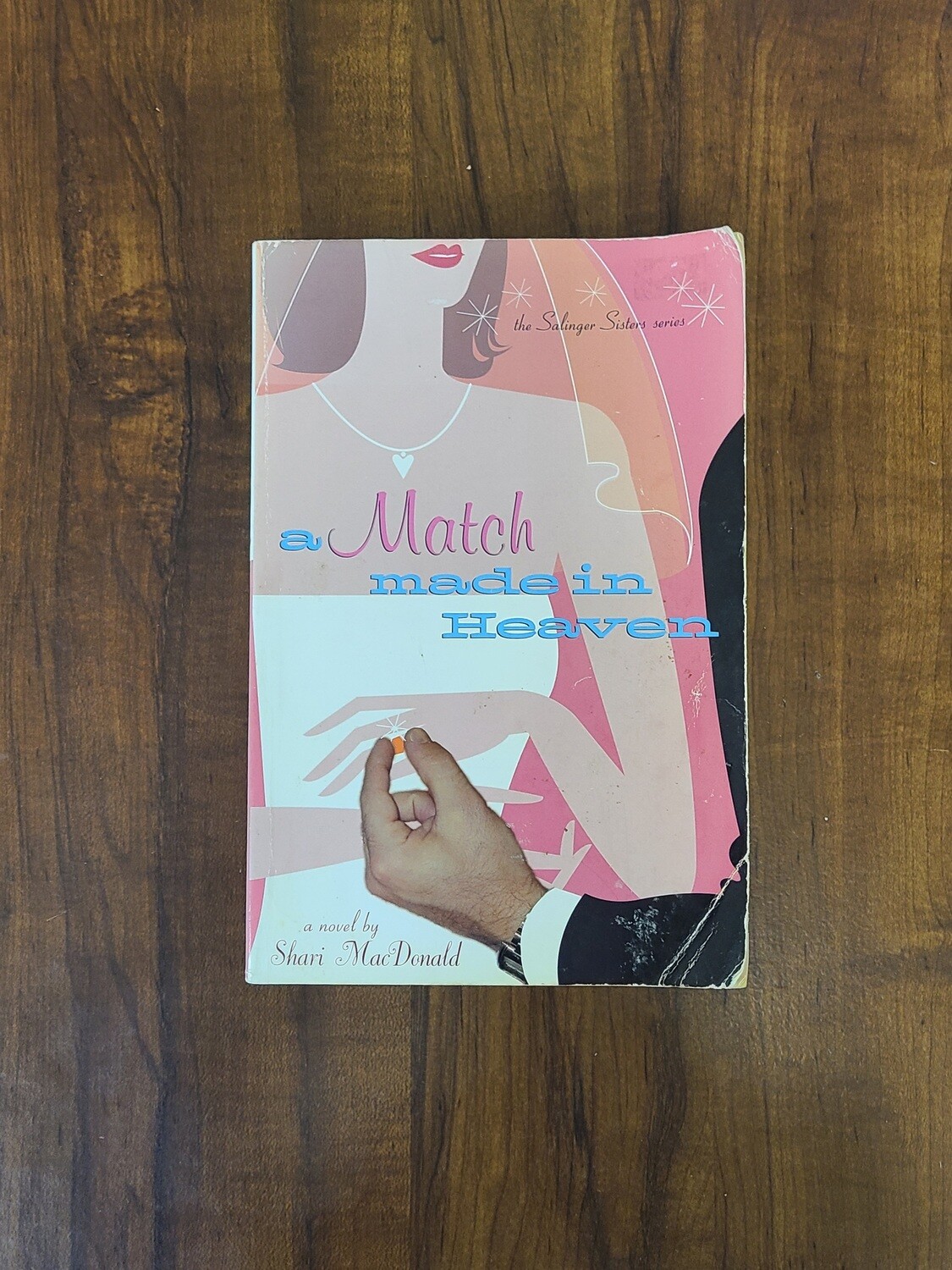 A Match made in Heaven by Shari MacDonald