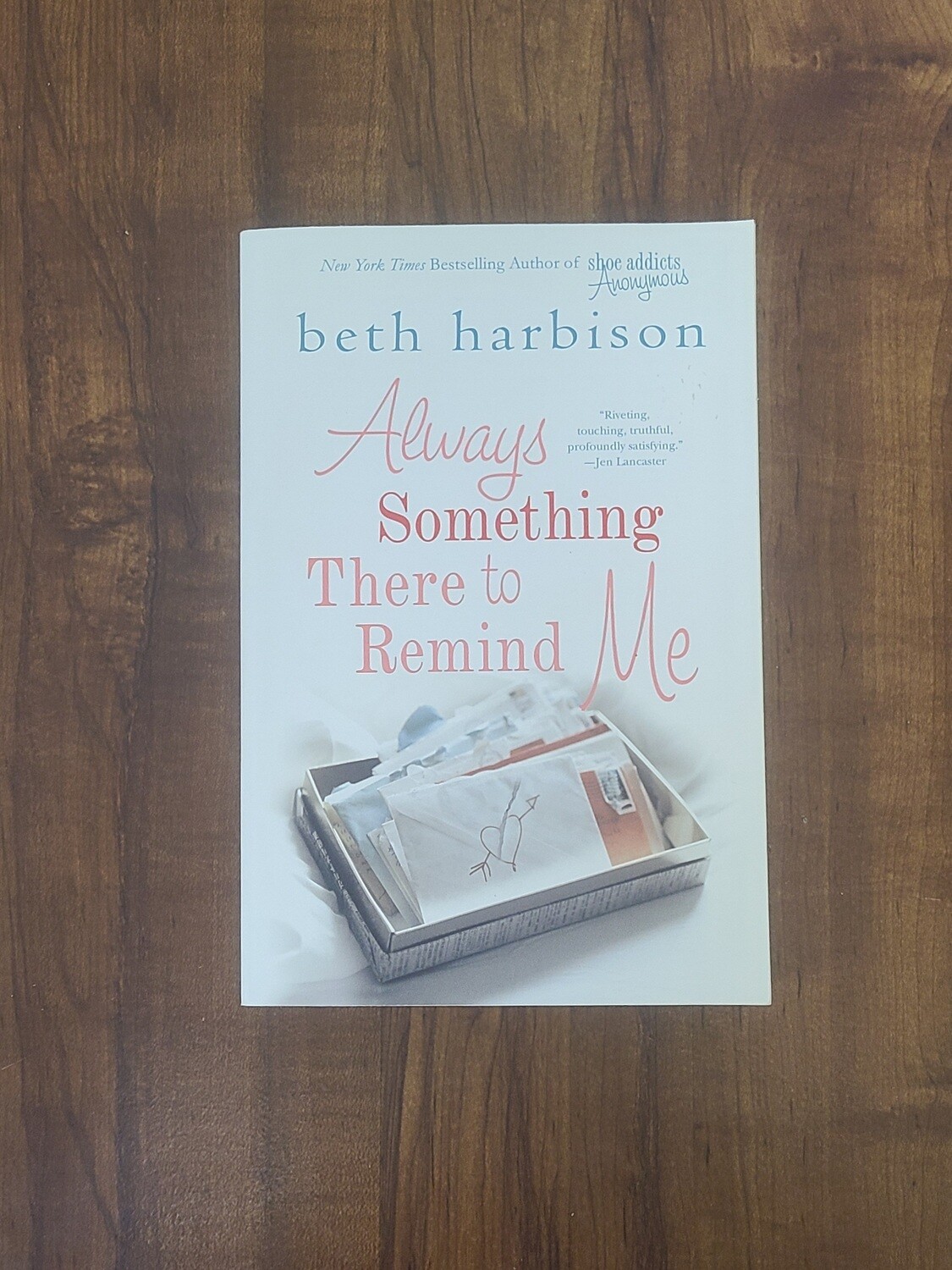 Always Something There to Remind Me by Beth Harbison