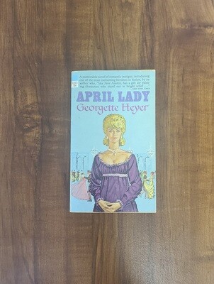 April Lady by Georgette Heyer