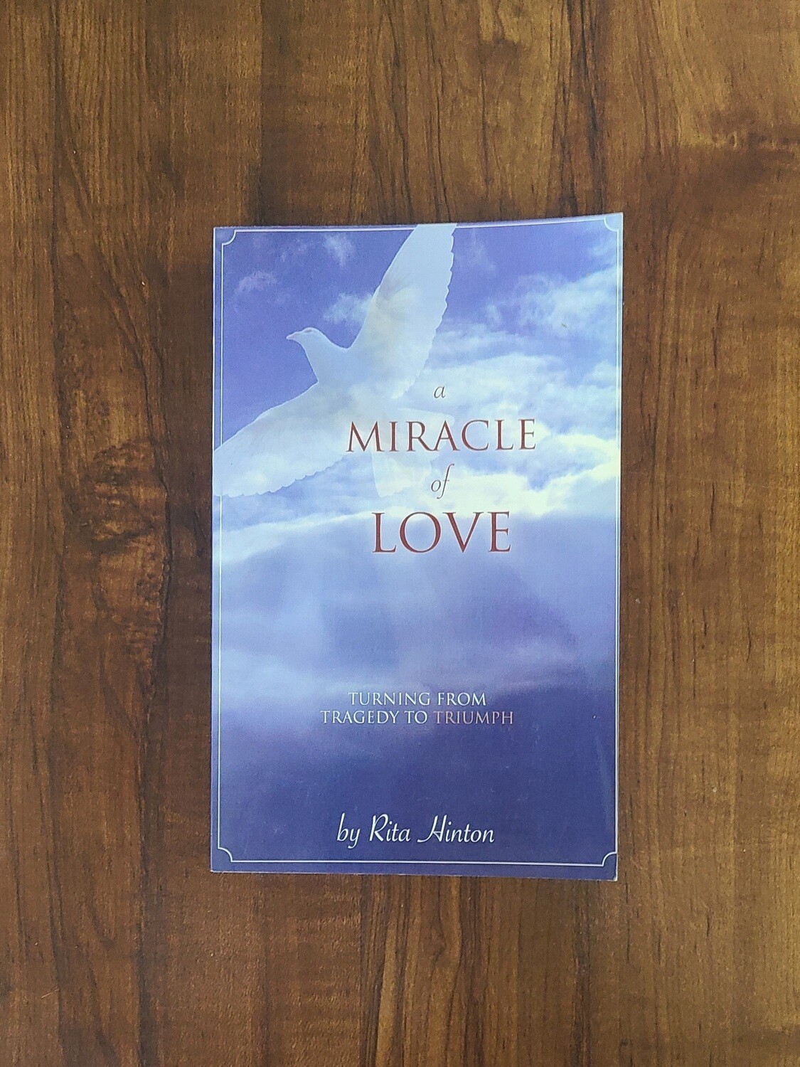 A Miracle of Love by Rita Hinton