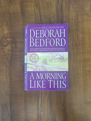 A Morning Like This by Deborah Bedford