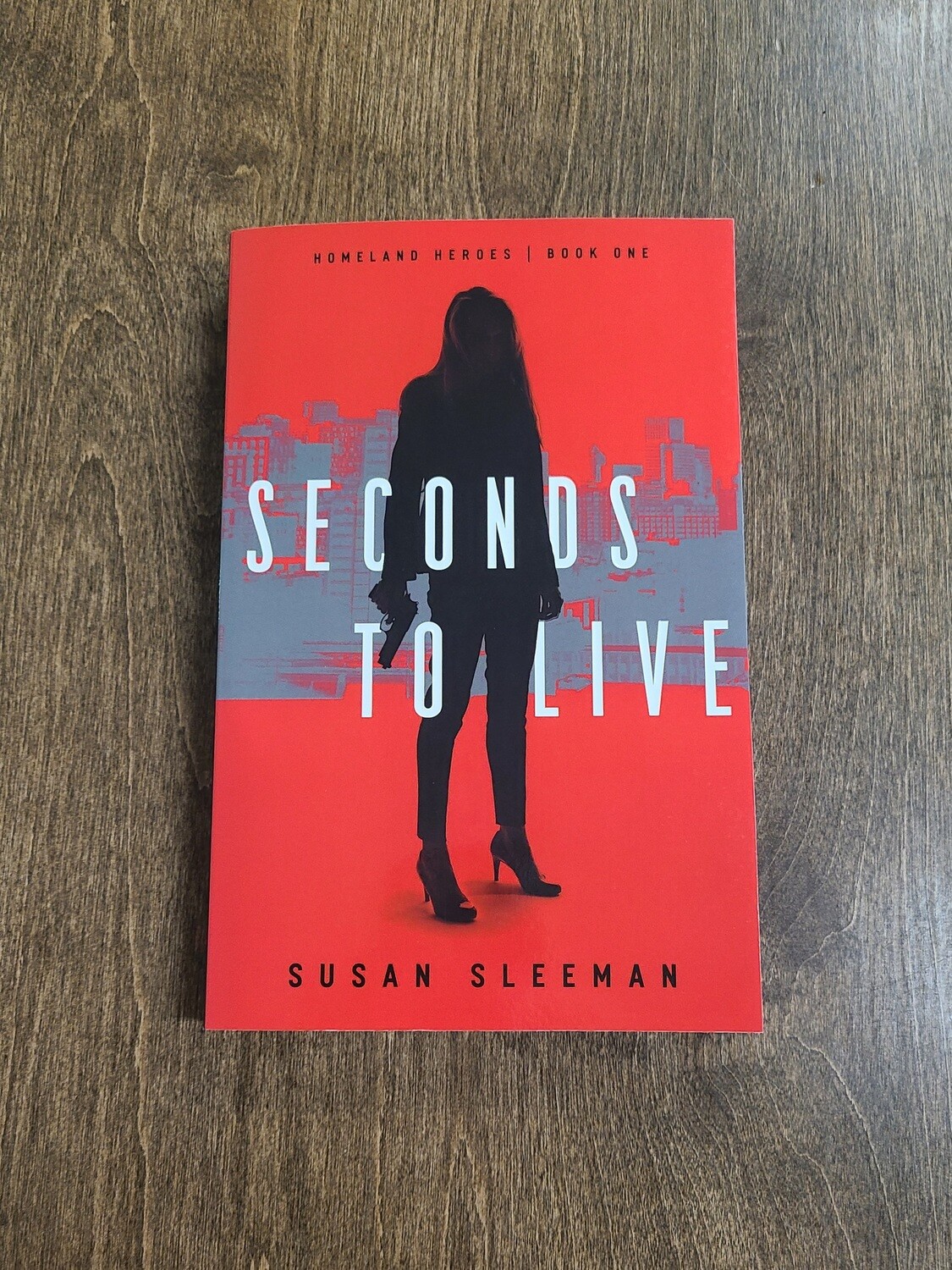 Seconds to Live by Ssuan Sleeman