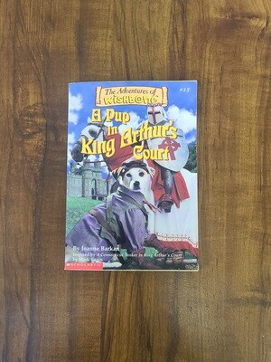 A Pup in King Arthur&#39;s Court by Joanne Barkan