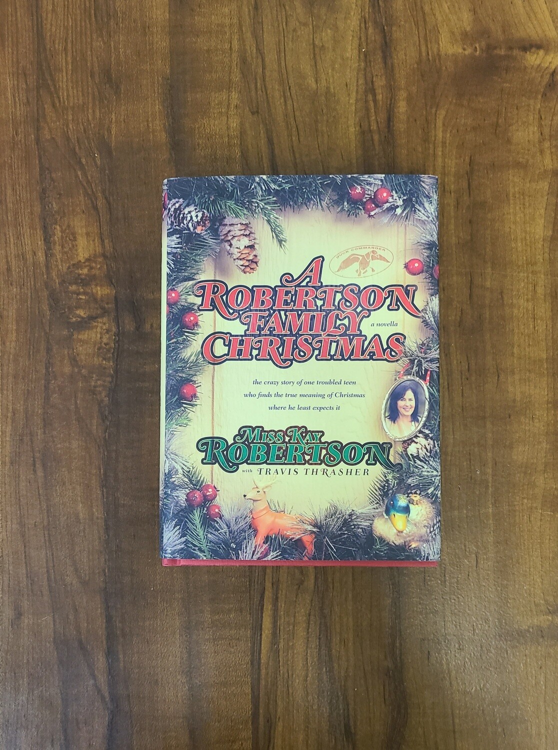A Robertson Family Christmas by Miss Kay Robertson with Travis Thrasher