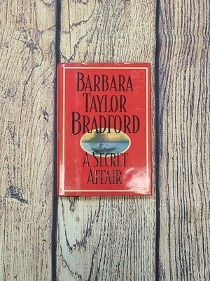 A Secret Affair by Barbara Taylor Bradford