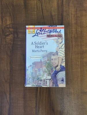 A Soldier&#39;s Heart by Marta Perry