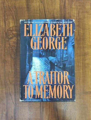 A Traitor to Memory by Elizabeth George
