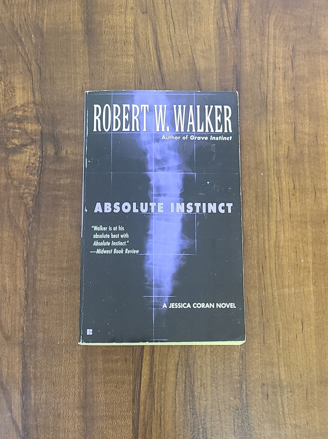 Absolute Instinct by Robert W. Walker