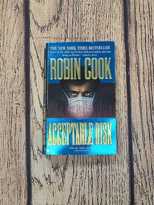 Acceptable Risk by Robin Cook
