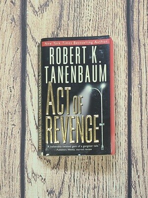 Act of Revenge by Robert K. Tanenbaum