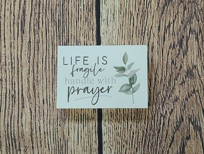 Life is Fragile, Handle with Prayer Prayer Box