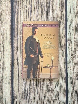 At The Captain&#39;s Command by Louise M. Gouge