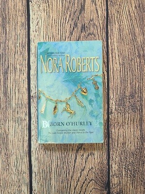 Born O&#39;Hurley by Nora Roberts