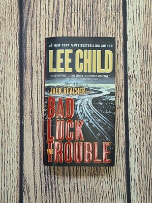 Bad Luck and Trouble by Lee Child