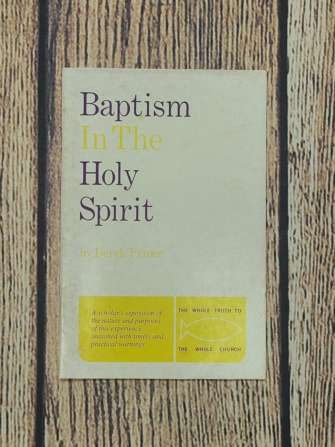 Baptism in the Holy Spirit by Derek Prince