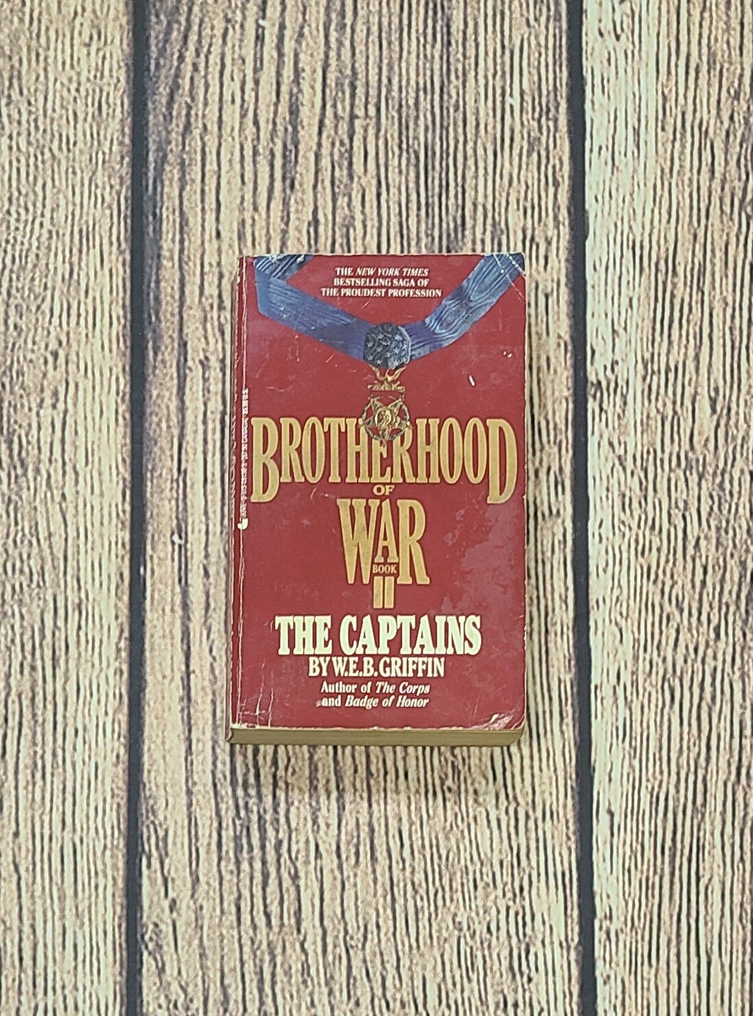 Brotherhood of War: The Captains by W.E.B. Griffin