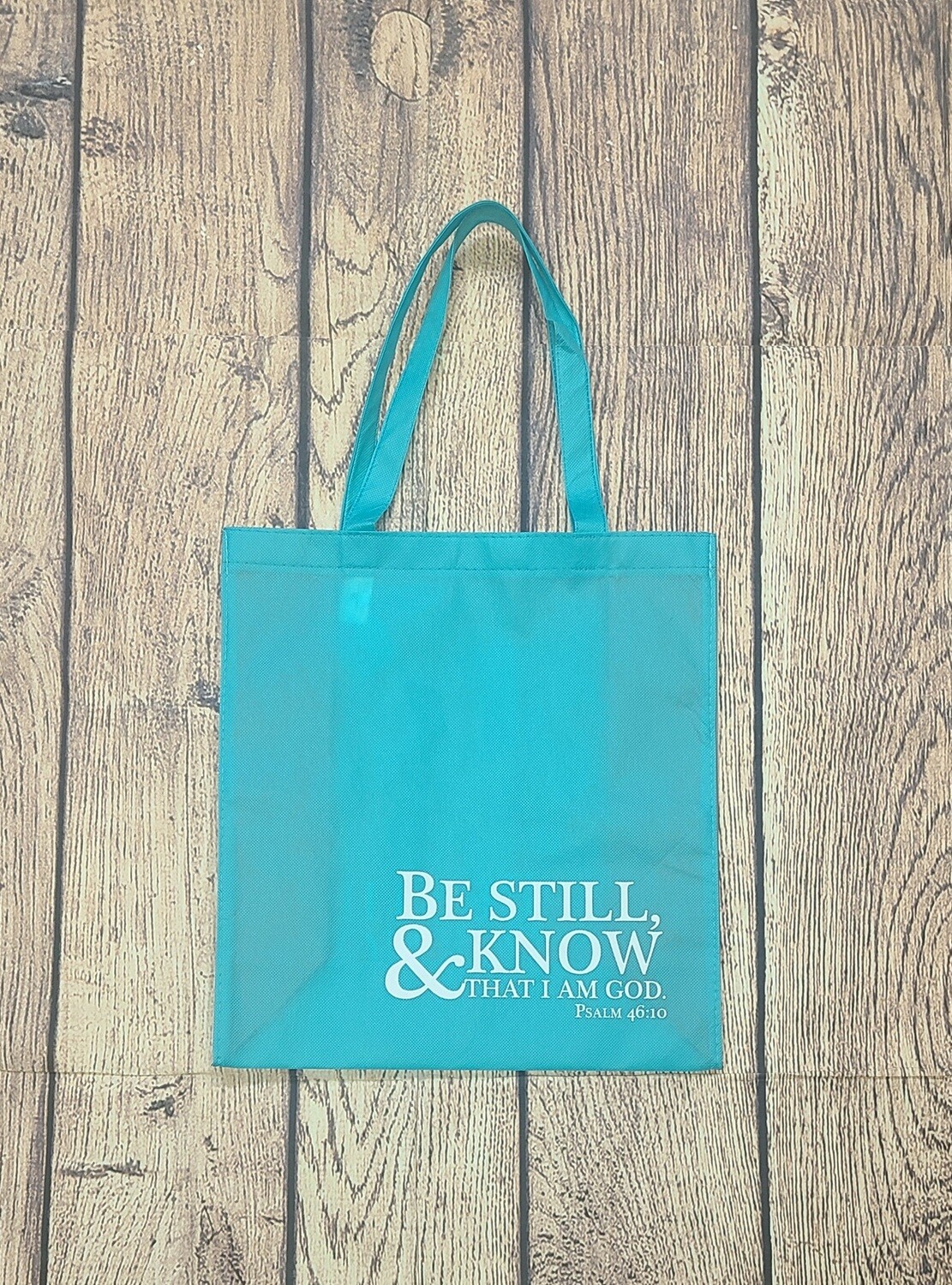 Be Still and Know That I Am God Tote Bag