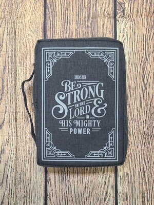 Be Strong in the Lord Gray LuxLeather Bible Cover - Large