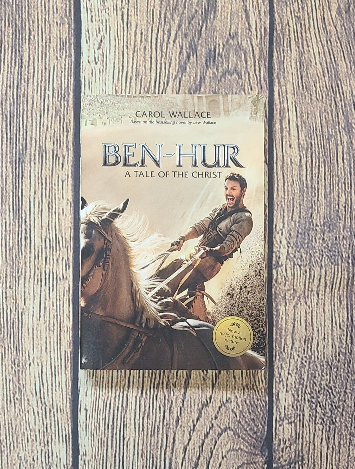 Ben-Hur: A Tale of the Christ by Lew Wallace and Carol Wallace